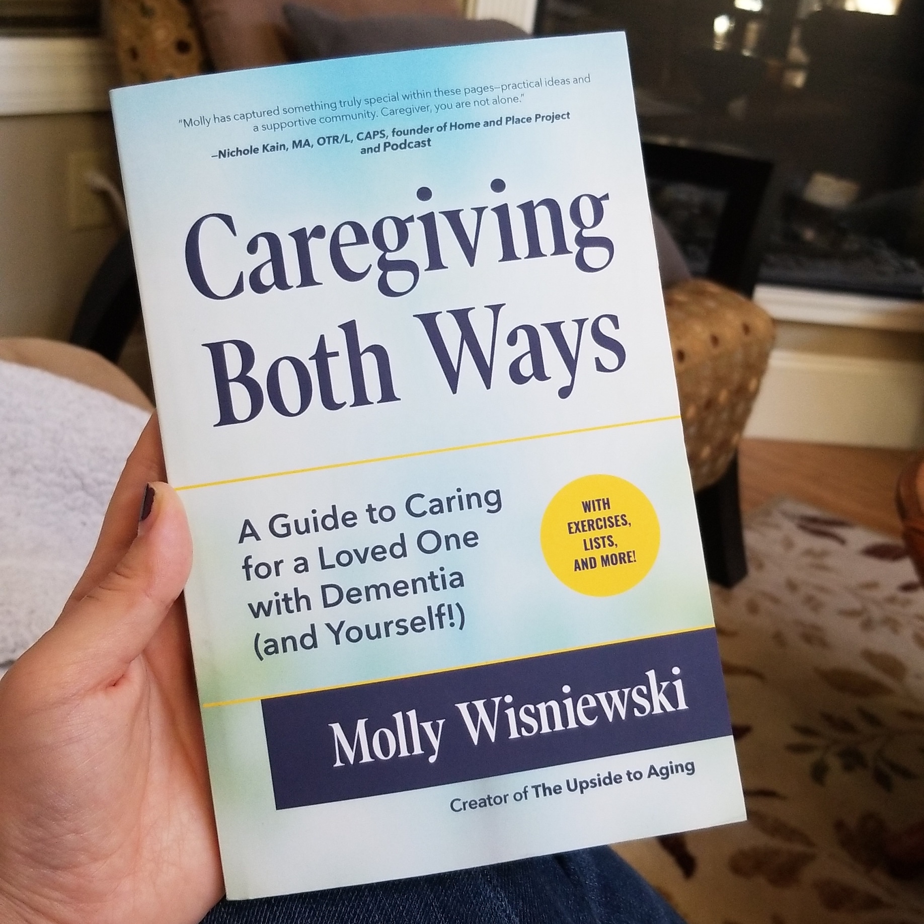 Caregiving Both Ways: A Guide to Caring for a Loved One with Dementia ...